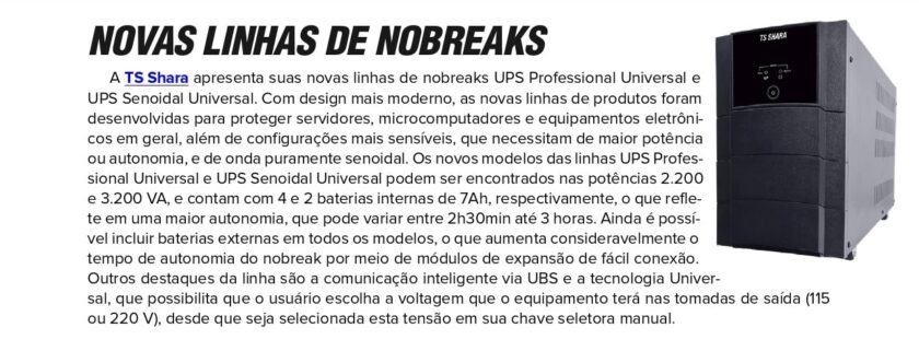 Banner informativo com o título "NOVAS LINHAS DE NOBREAKS". À direita, há a foto de um nobreak de grande porte, preto, com painel digital frontal e o logotipo TS Shara. O texto descreve as linhas UPS Professional Universal e UPS Senoidal Universal, destacando potências de 2.200 e 3.200 VA, baterias internas que oferecem autonomia de 2h30 a 3 horas, e a possibilidade de expansão via módulos externos.