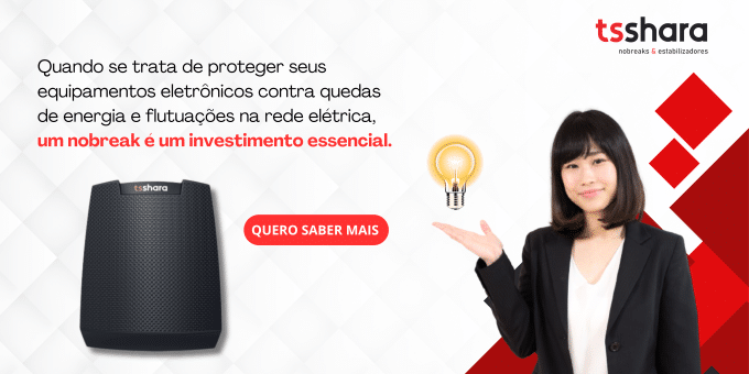 Banner com a foto de um nobreak, uma mulher japonesa de cabelo curto apontando para uma lâmpada, e a frase "Quando se trata de proteger seus equipamentos eletrônicos contra quedas de energia e flutuações na rede elétrica, um nobreak é um investimento essencial.