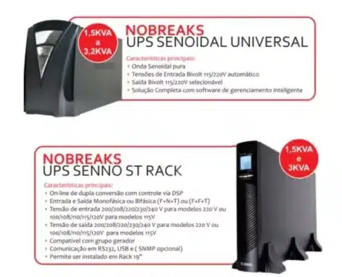 uma imagem de um folder com duas linhas de produtos. Os nobreaks UPS Senoidal Universal, com foto e informações técnicas dele, e os nobreaks UPS Senno ST Rack com a foto e informações técnicas 