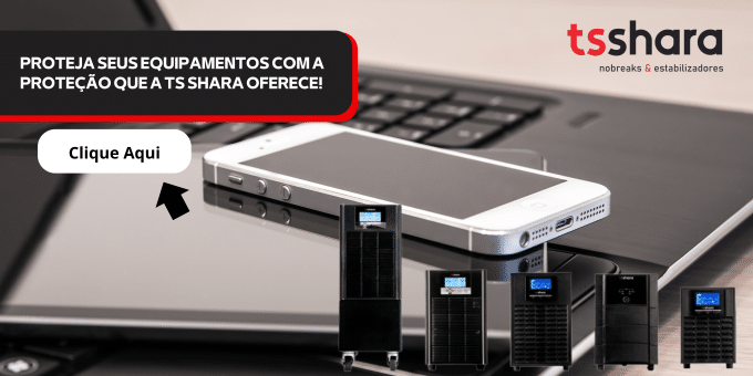 Banner promocional Tsshara: Vários modelos de Nobreaks de diferentes tamanhos em frente a um laptop e um smartphone. Com a frase do banner "Proteja seus equipamentos com a proteção que a TS Shara oferece e abaixo um botão de clique aqui, com uma seta preta apontando para ele