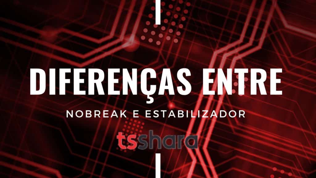 Entenda a Diferença entre Nobreak e Estabilizador de Tensão