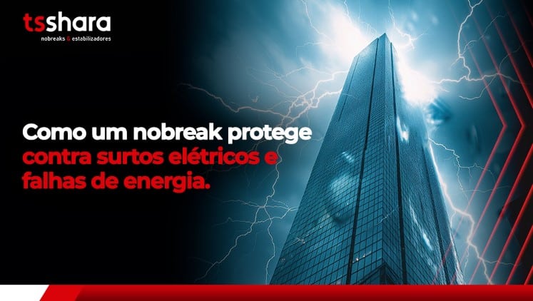 Prédio alto atingido por raios ao lado de texto sobre proteção contra surtos elétricos com nobreak.