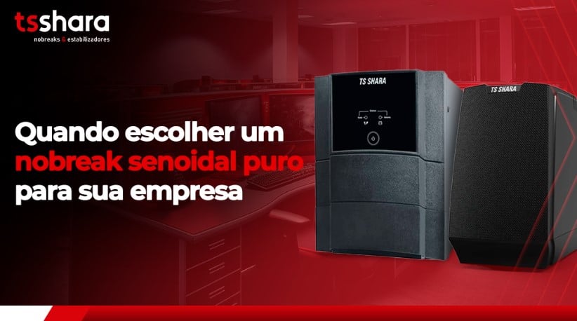 Nobreaks senoidais da TS Shara posicionados em frente a estações de trabalho corporativas.