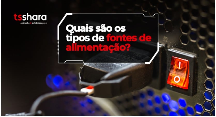 Fonte de alimentação conectada com botão liga/desliga.