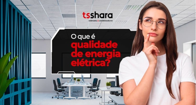 Mulher pensativa com texto sobre qualidade de energia elétrica