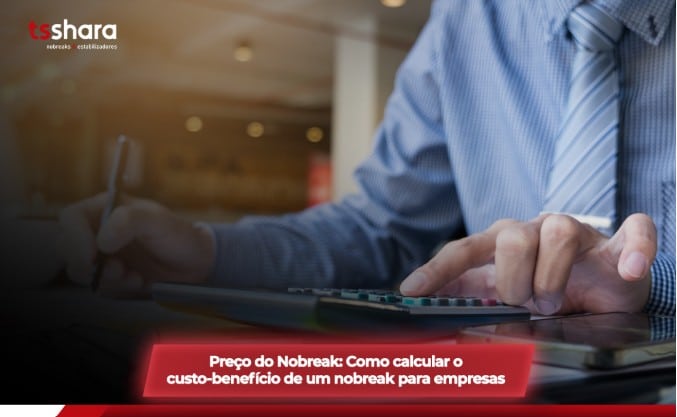 Cálculo de custo-benefício de nobreak.