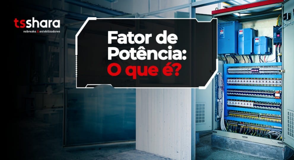 Fator de potência: o que é?