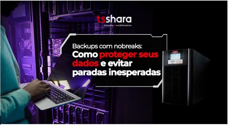 Backup com nobreak para proteção de dados
