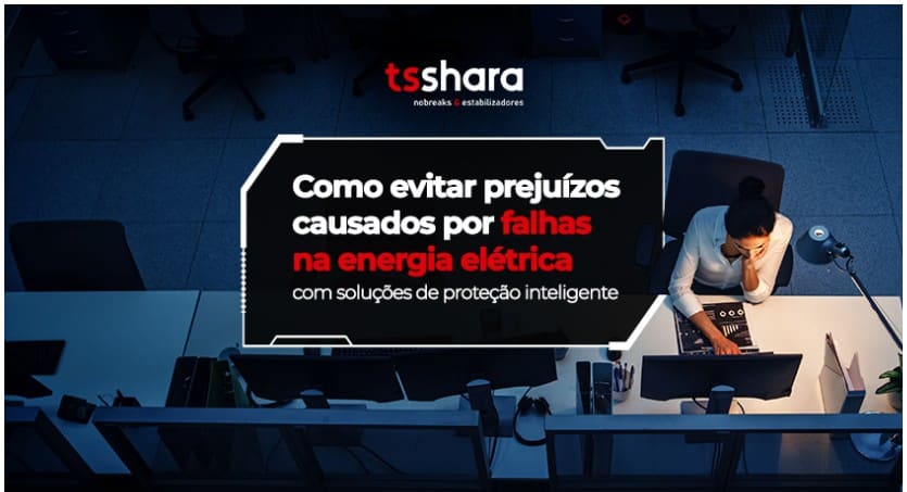 Texto sobre como evitar prejuízos por falhas de energia.