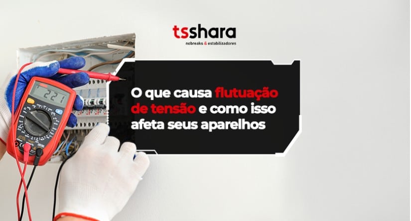 Texto sobre flutuação de tensão e como afeta aparelhos.