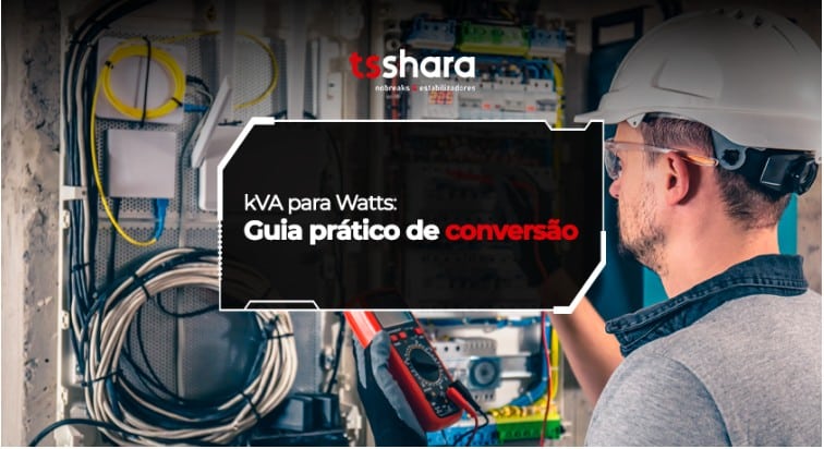 Conversão de kVA para Watts