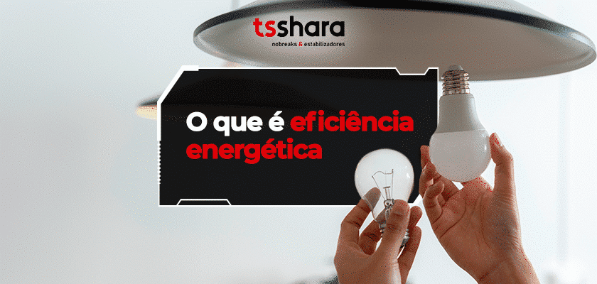 pessoa substituindo lâmpada incandescente por LED com destaque sobre eficiência energética.
