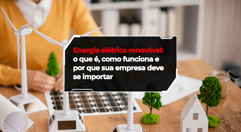 Miniaturas de turbinas eólicas e maquetes com banner sobre energia renovável.
