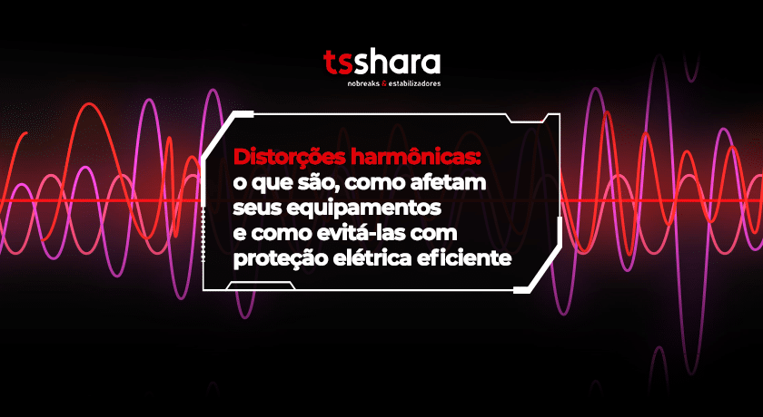 Distorções harmônicas e impacto na proteção elétrica de equipamentos.