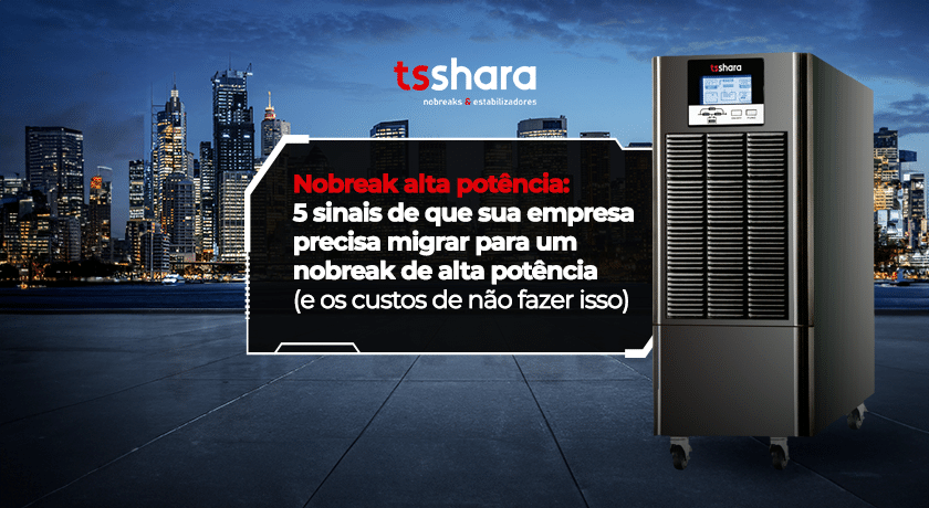 Nobreak de alta potência da TS Shara em cenário corporativo noturno
