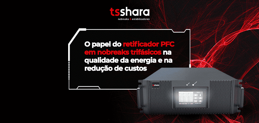 Nobreak industrial com destaque para tecnologia PFC.