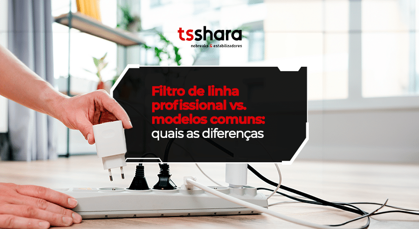 Filtro de linha profissional comparado a modelos comuns