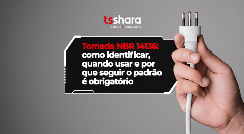 Plugue da tomada NBR 14136 com destaque para o padrão brasileiro.
