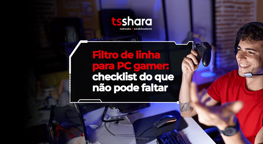 Filtro de linha indicado para PC gamer em ambiente de jogos.