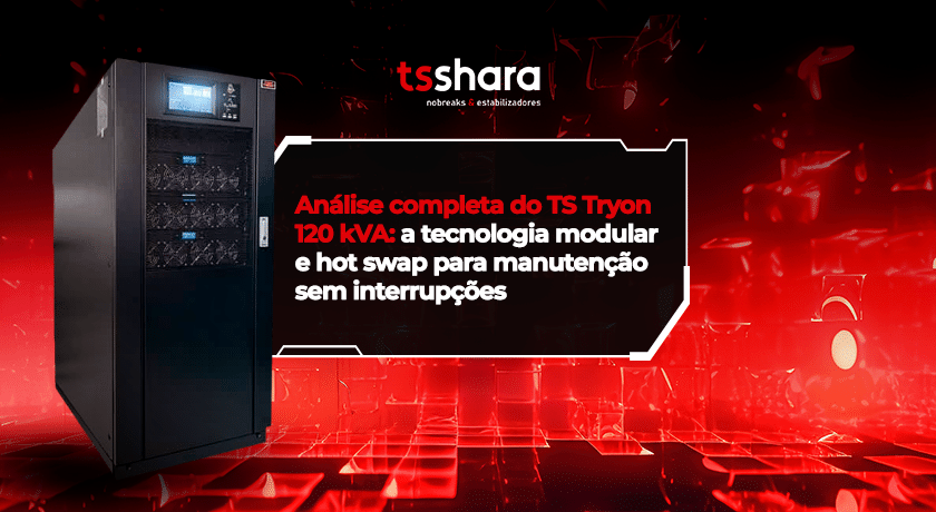 Nobreak TS Shara TS Tryon 120 kVA com tecnologia modular e hot swap.