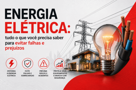 Arte informativa sobre energia elétrica, com destaque para uma lâmpada acesa, cabos elétricos, torre de transmissão e uma casa ao fundo. O texto principal diz “Energia elétrica: tudo o que você precisa saber para evitar falhas e prejuízos”, acompanhado de ícones sobre segurança, prevenção e proteção de equipamentos.