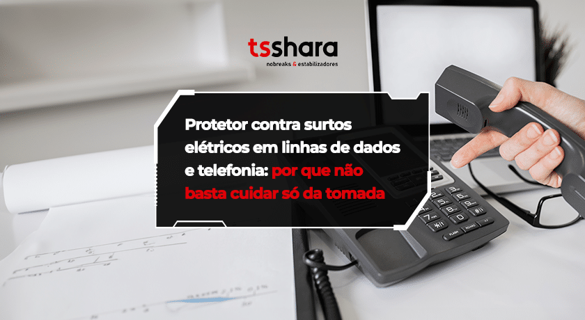 Imagem da Tsshara sobre protetor contra surtos elétricos em linhas de dados e telefonia.