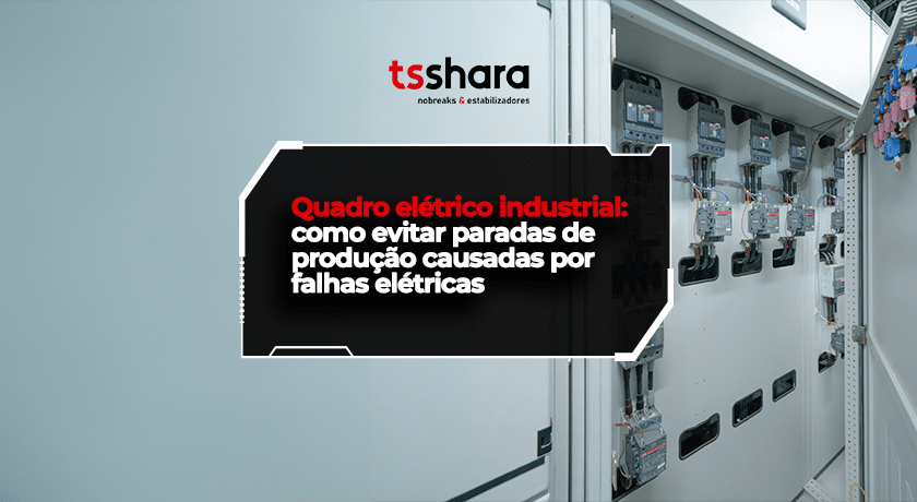 Quadro elétrico industrial com chamada sobre falhas elétricas