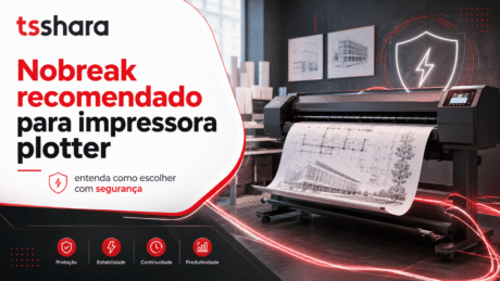 Arte publicitária sobre nobreak recomendado para impressora plotter, com destaque para segurança, proteção, estabilidade e continuidade. O layout combina elementos visuais modernos e mensagem voltada para desempenho e confiabilidade.