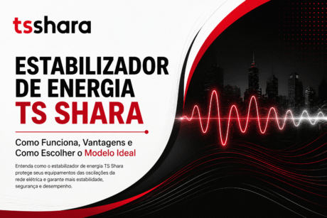 Arte institucional da TS Shara, com fundo dividido entre branco e preto. À esquerda, aparece o logotipo da marca e o título “Estabilizador de Energia TS Shara”, acompanhado do texto sobre funcionamento, vantagens e escolha do modelo ideal. À direita, há uma paisagem urbana noturna com prédios e uma representação visual de ondas elétricas em vermelho e branco, simbolizando a estabilização da energia e a proteção contra oscilações da rede elétrica.