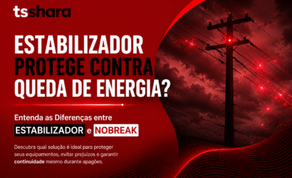 Arte da TS Shara com fundo predominantemente vermelho e preto, mostrando um poste de energia elétrica e sua fiação diante de um céu escuro. O texto principal pergunta se o estabilizador protege contra queda de energia e destaca as diferenças entre estabilizador e nobreak. Na parte inferior, o texto reforça a importância de proteger equipamentos, evitar prejuízos e garantir a continuidade durante apagões.